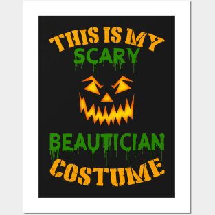 This Is My Scary Beautician Costume Posters and Art